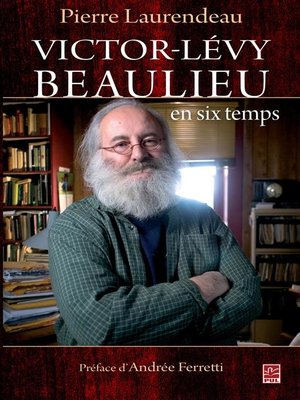 cover image of Victor-Lévy Beaulieu en six temps